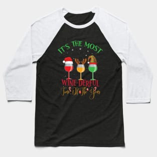 It's the most wine direful time of the yours Baseball T-Shirt